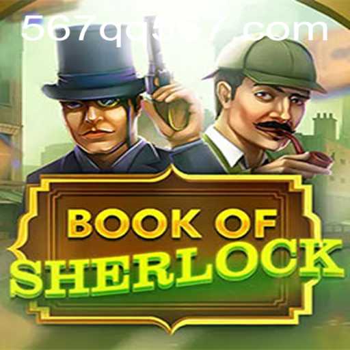 Discovering the Mysteries of BookOfSherlock: An Immersive Gaming Experience with QQ567